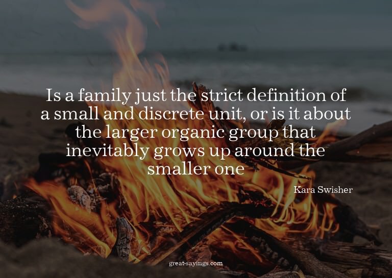 Is a family just the strict definition of a small and d