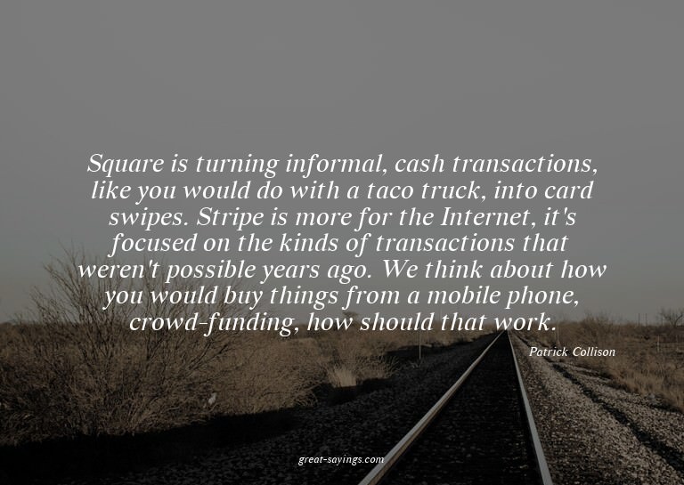 Square is turning informal, cash transactions, like you