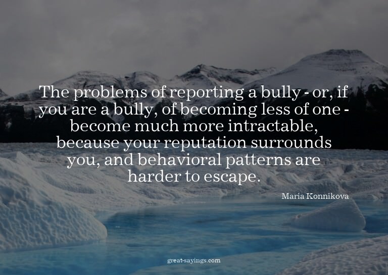 The problems of reporting a bully - or, if you are a bu