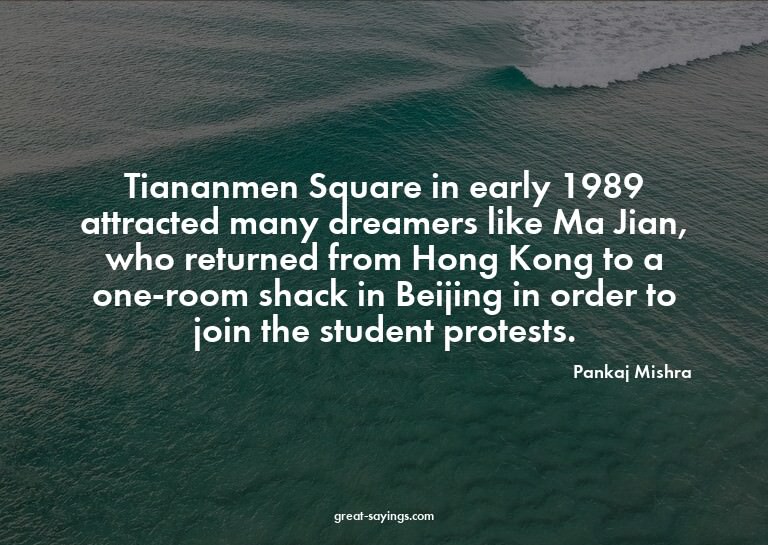 Tiananmen Square in early 1989 attracted many dreamers