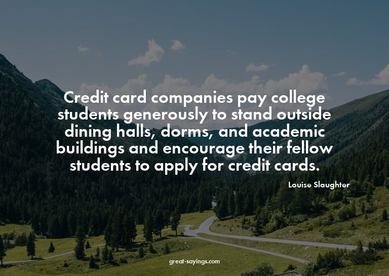Credit card companies pay college students generously t