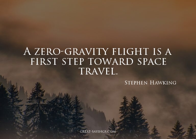A zero-gravity flight is a first step toward space trav