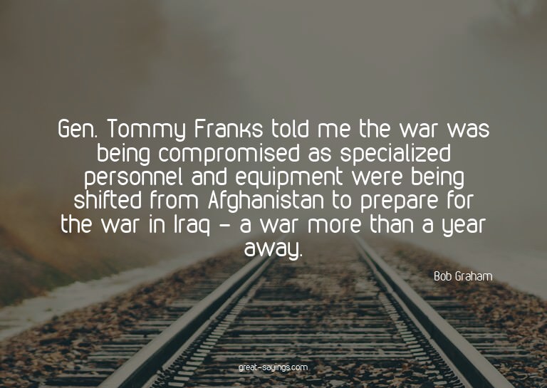 Gen. Tommy Franks told me the war was being compromised