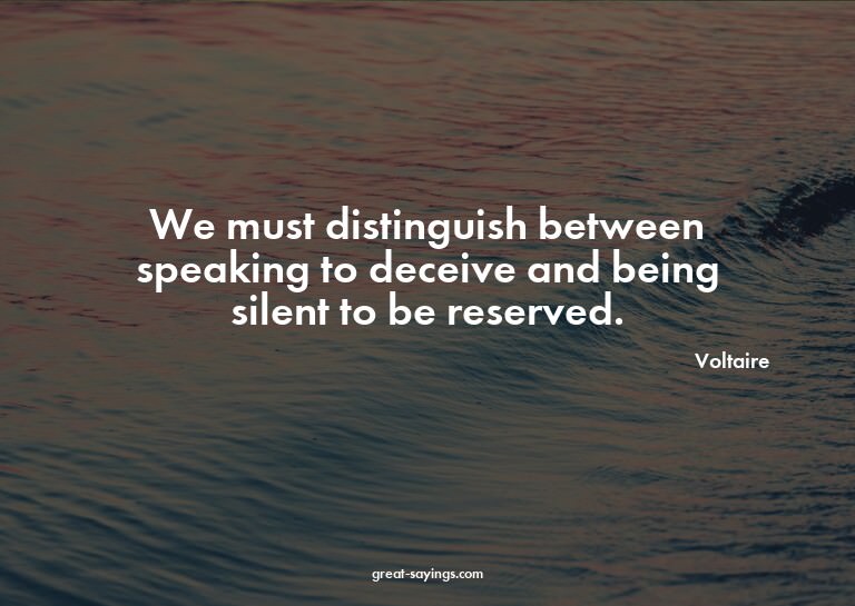 We must distinguish between speaking to deceive and bei