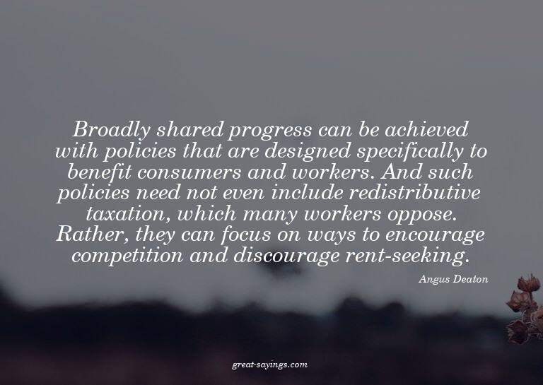 Broadly shared progress can be achieved with policies t
