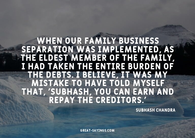 When our family business separation was implemented, as