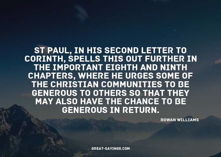 St Paul, in his second letter to Corinth, spells this o