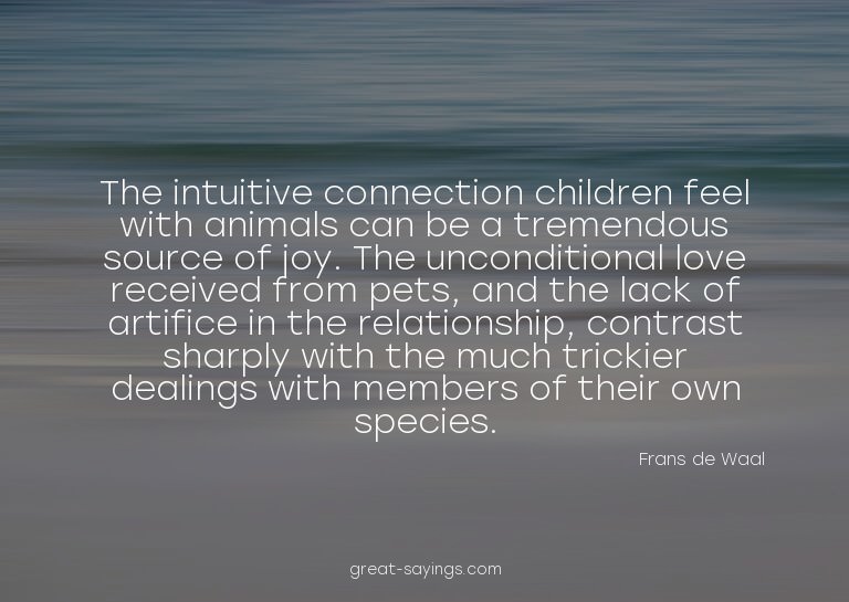 The intuitive connection children feel with animals can