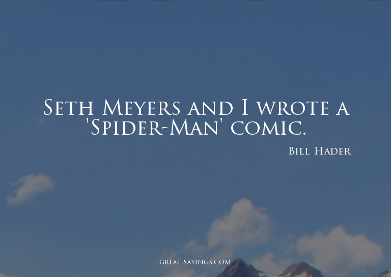 Seth Meyers and I wrote a 'Spider-Man' comic.


