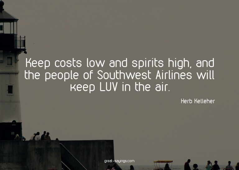 Keep costs low and spirits high, and the people of Sout