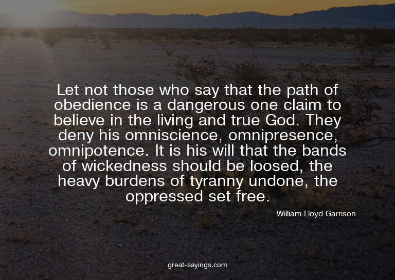 Let not those who say that the path of obedience is a d