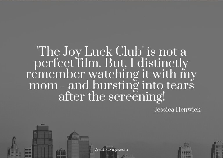 'The Joy Luck Club' is not a perfect film. But, I disti