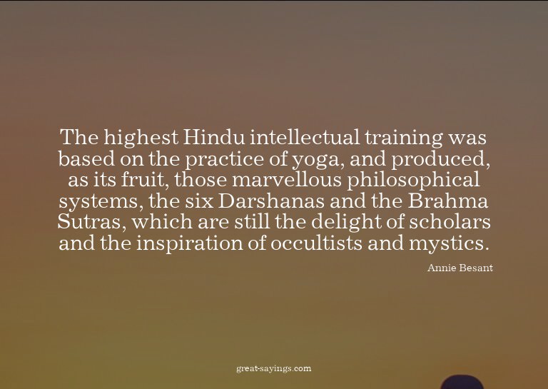 The highest Hindu intellectual training was based on th