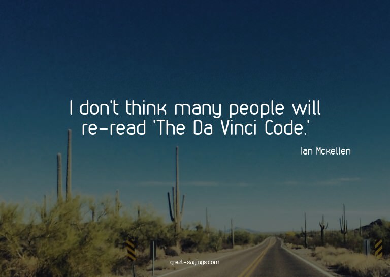 I don't think many people will re-read 'The Da Vinci Co