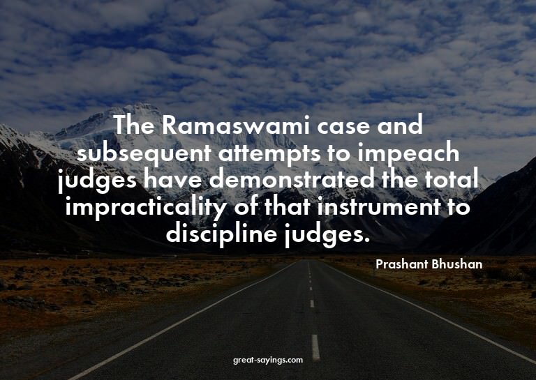 The Ramaswami case and subsequent attempts to impeach j