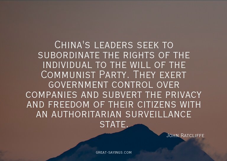 China's leaders seek to subordinate the rights of the i