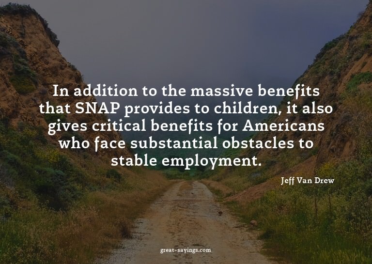 In addition to the massive benefits that SNAP provides