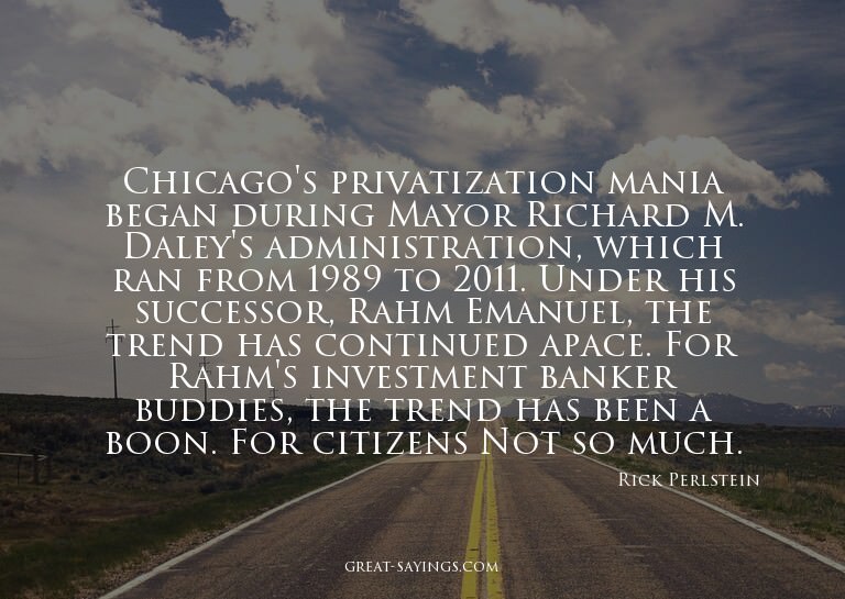 Chicago's privatization mania began during Mayor Richar