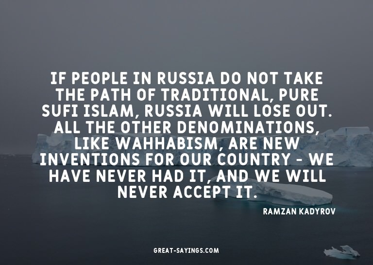 If people in Russia do not take the path of traditional