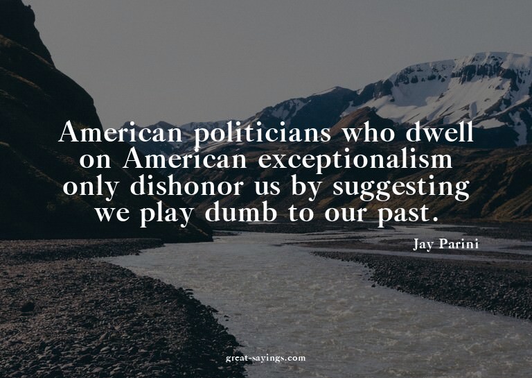 American politicians who dwell on American exceptionali