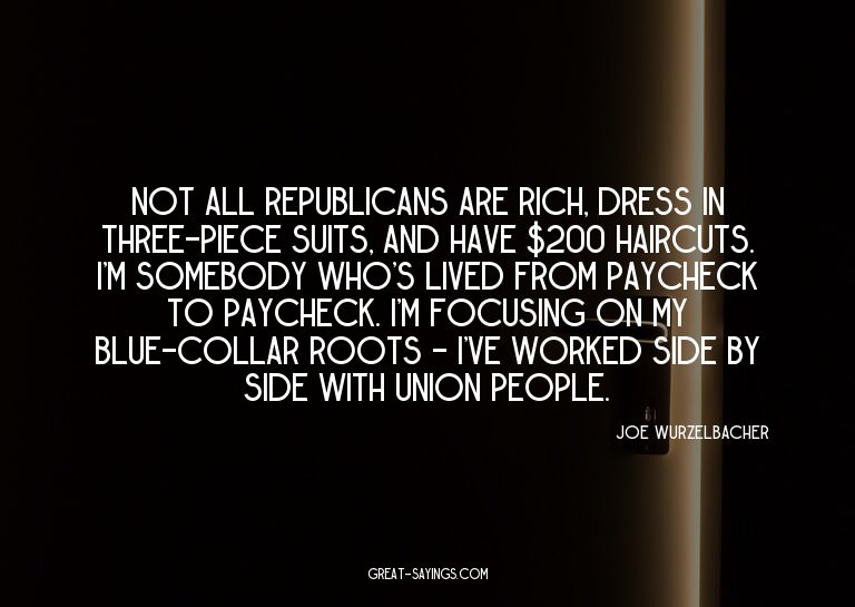 Not all Republicans are rich, dress in three-piece suit