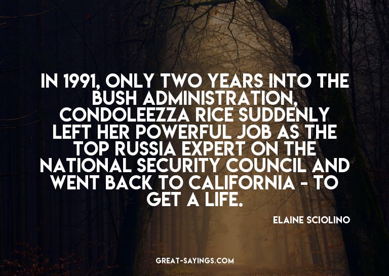 In 1991, only two years into the Bush administration, C