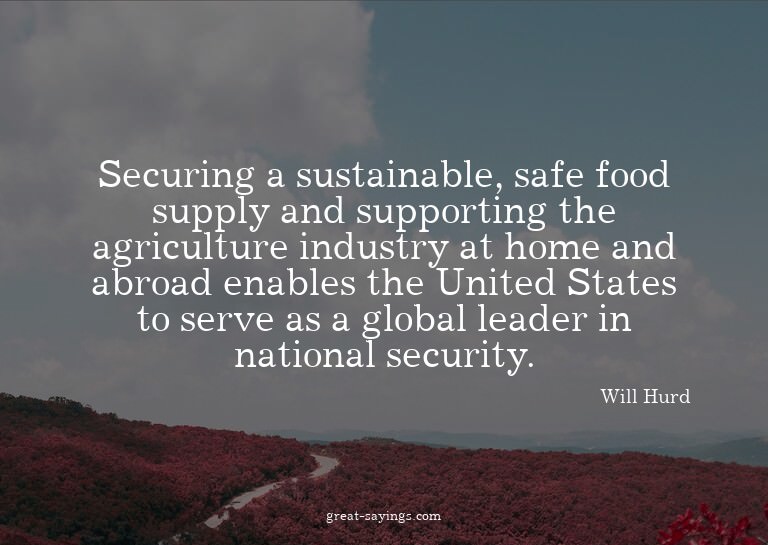 Securing a sustainable, safe food supply and supporting