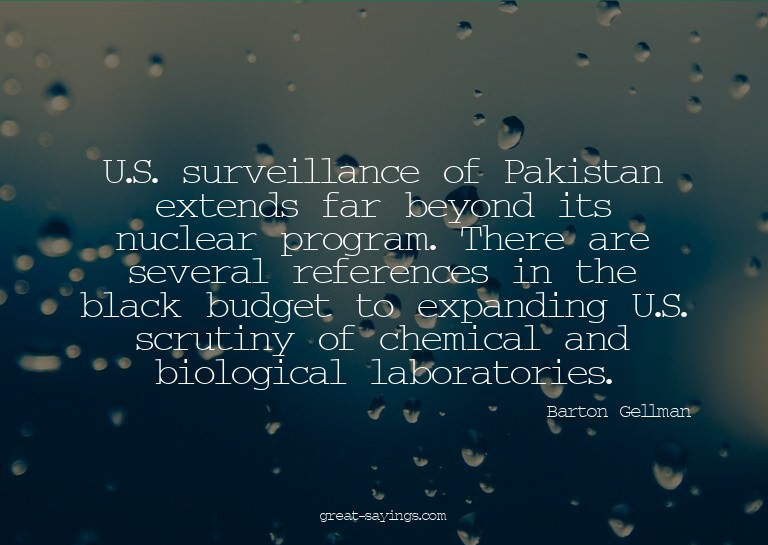 U.S. surveillance of Pakistan extends far beyond its nu