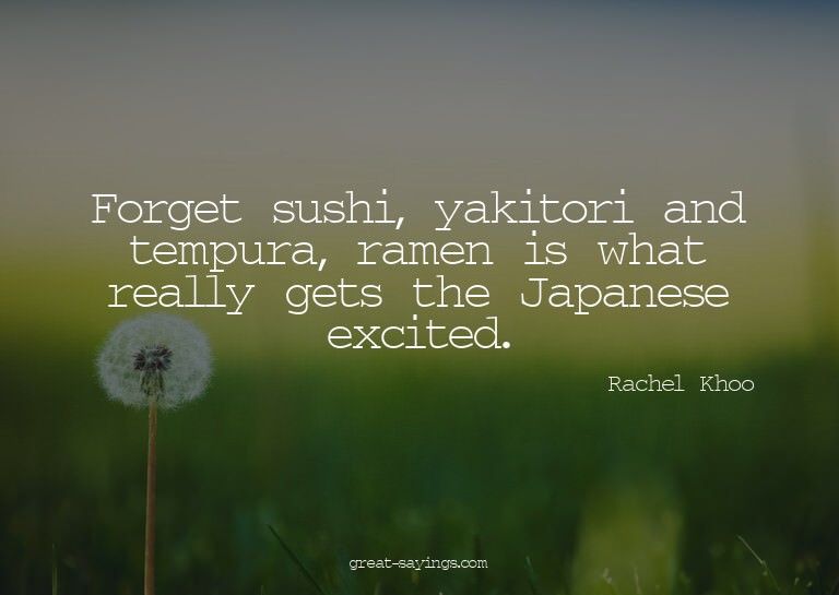 Forget sushi, yakitori and tempura, ramen is what reall