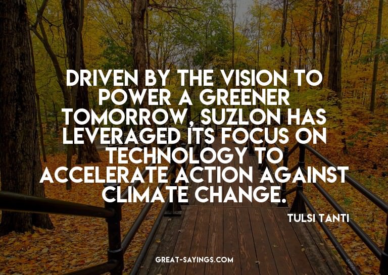 Driven by the vision to power a greener tomorrow, Suzlo