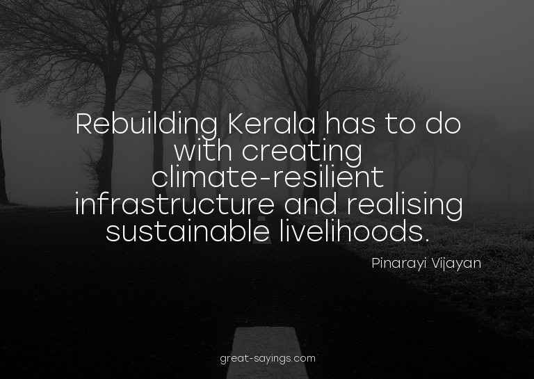 Rebuilding Kerala has to do with creating climate-resil