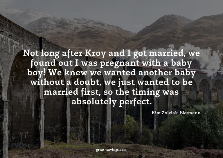 Not long after Kroy and I got married, we found out I w