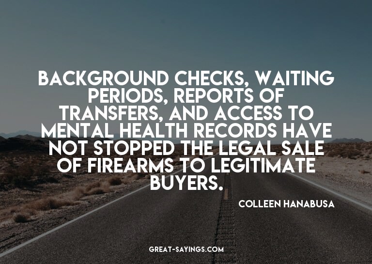 Background checks, waiting periods, reports of transfer