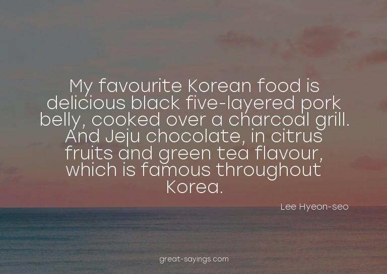My favourite Korean food is delicious black five-layere