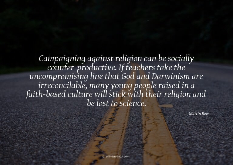 Campaigning against religion can be socially counter-pr