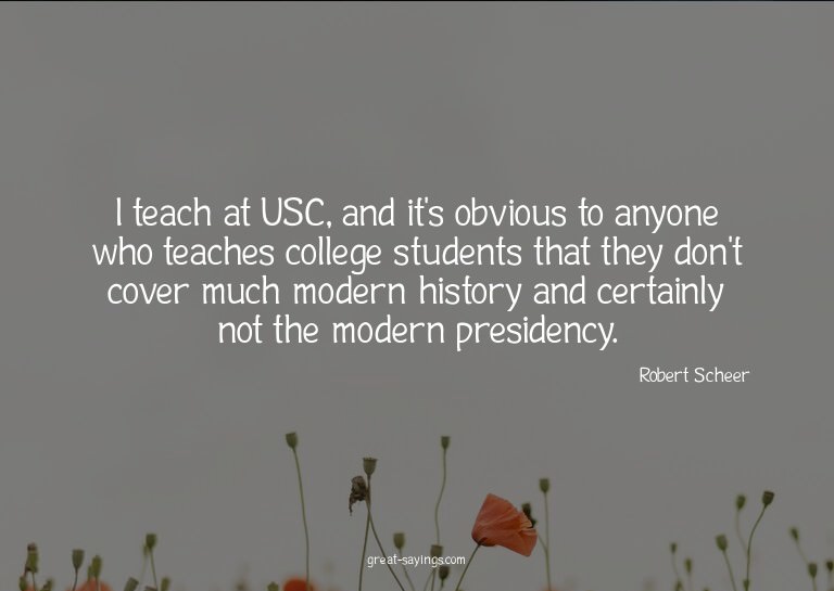 I teach at USC, and it's obvious to anyone who teaches