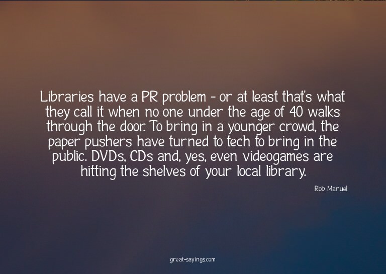 Libraries have a PR problem - or at least that's what t