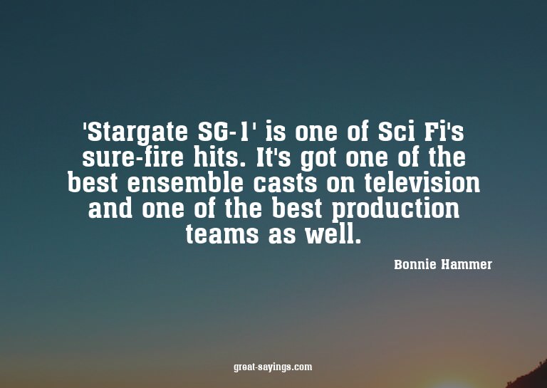 'Stargate SG-1' is one of Sci Fi's sure-fire hits. It's
