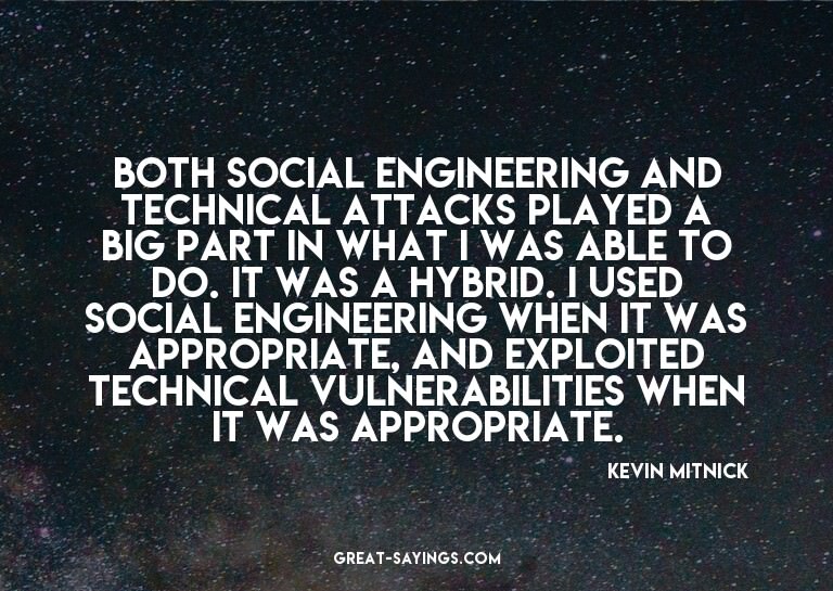 Both social engineering and technical attacks played a