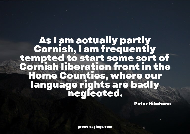 As I am actually partly Cornish, I am frequently tempte