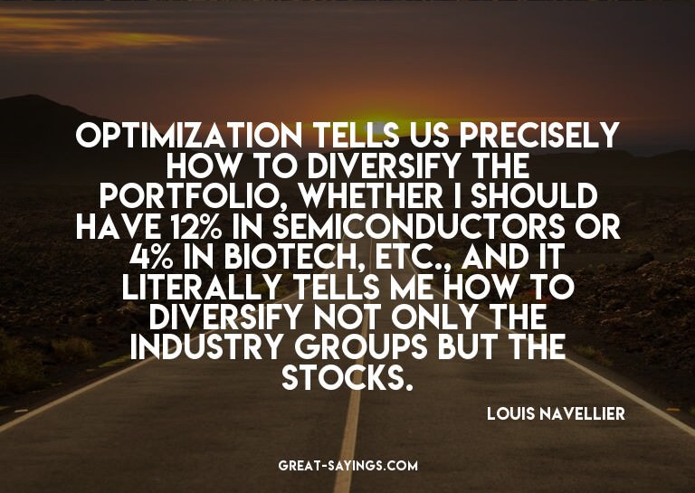 Optimization tells us precisely how to diversify the po