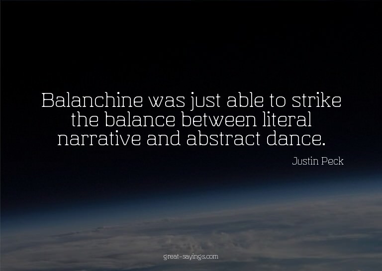 Balanchine was just able to strike the balance between