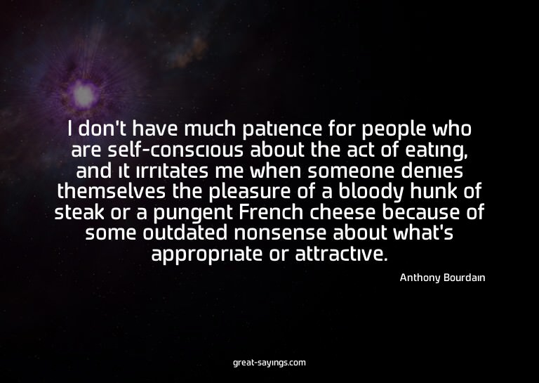 I don't have much patience for people who are self-cons