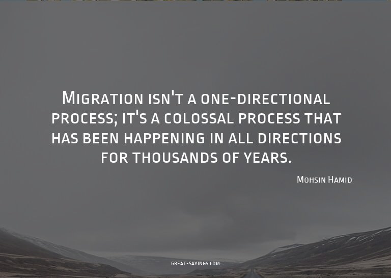 Migration isn't a one-directional process; it's a colos