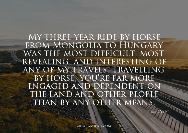 My three-year ride by horse from Mongolia to Hungary wa