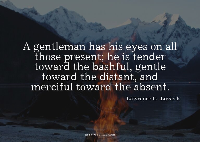 A gentleman has his eyes on all those present; he is te