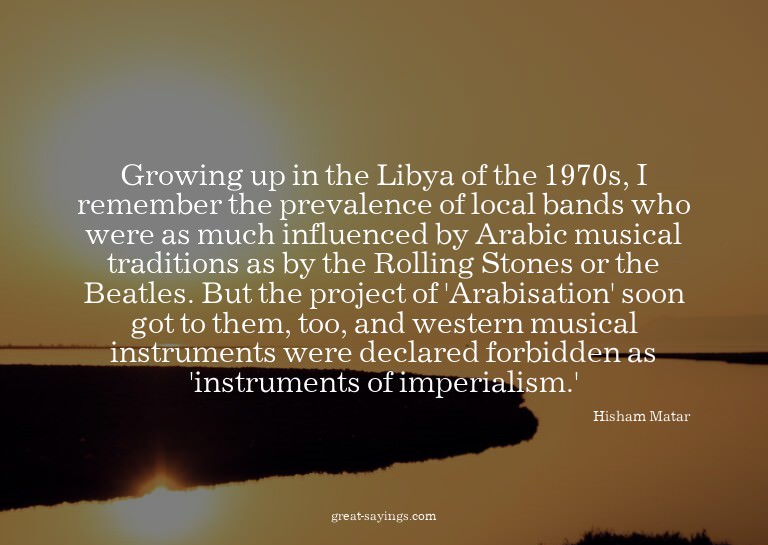 Growing up in the Libya of the 1970s, I remember the pr