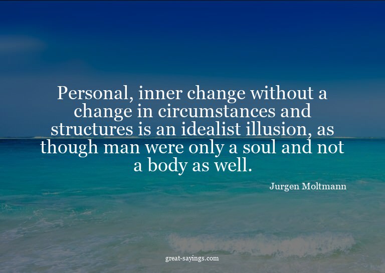 Personal, inner change without a change in circumstance