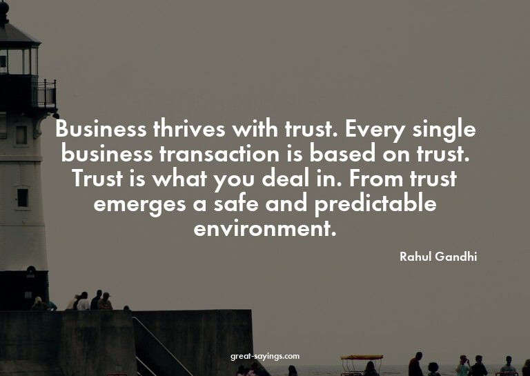 Business thrives with trust. Every single business tran