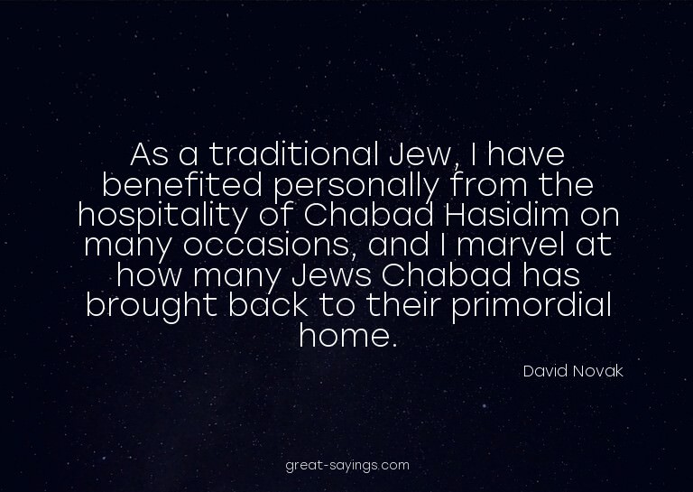 As a traditional Jew, I have benefited personally from